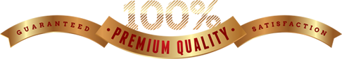 Guatanteed 100% Premium Quality Satisfaction